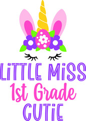 Little Miss 1 st Grade Back to School Cricut SVG For Sublimation Products, T-shirts, Pillows, Cards, Mugs, Bags, Framed Artwork, Scrapbooking