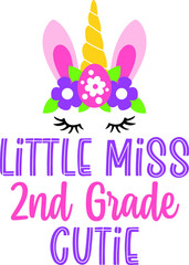 Little Miss 2 nd Grade Back to School Cricut SVG For Sublimation Products, T-shirts, Pillows, Cards, Mugs, Bags, Framed Artwork, Scrapbooking