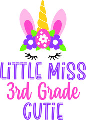 Little Miss 3 rd Grade Back to School Cricut SVG For Sublimation Products, T-shirts, Pillows, Cards, Mugs, Bags, Framed Artwork, Scrapbooking