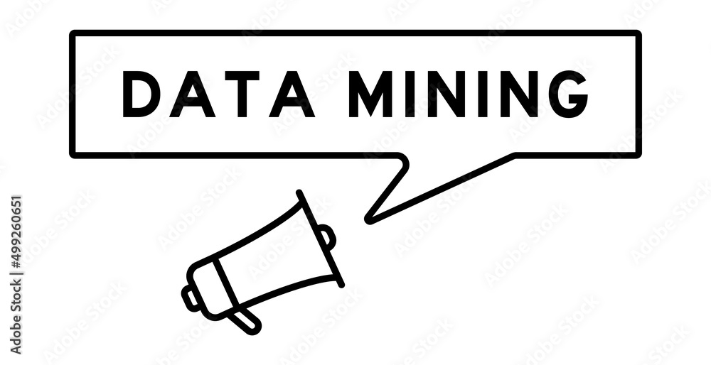 Sticker Megaphone icon with speech bubble in word data mining on white background