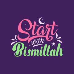 Islamic lettering design Start with Bismillah