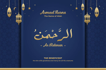 The Name of Allah, The Beneficent "Ar Rahman", Islamic Poster