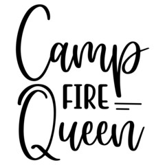Camp Fire Queen