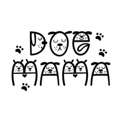 Dog Mama - funny dog quote lettering. Vector illustration.