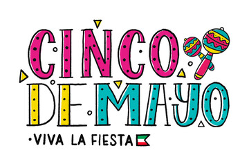 Cinco de mayo with lettering. May 5, federal holiday in Mexico. Poster with maracas. Viva la fiesta. Cartoon style. Vector banner