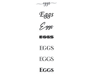 eggs  in the creative and unique  with diffrent lettering style	