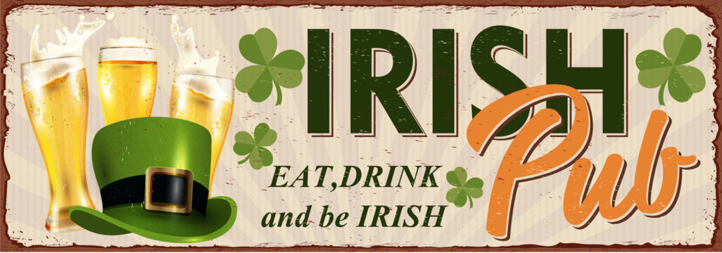 Irish pub vintage metal sign.