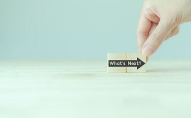 What's next?, business concept. Next step of work, plan, strategies, vision, project...