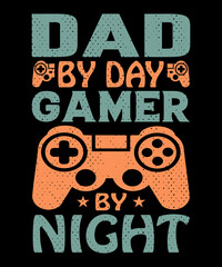 Dad by day gamer by night T-shirt design . Video game t shirt designs, Retro video game t shirts, Print for posters, clothes, advertising.