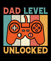 Dad level unlock T-shirt design . Video game t shirt designs, Retro video game t shirts, Print for posters, clothes, advertising.