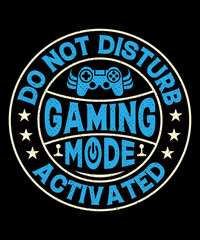 Do not disturb gaming mod activated T-shirt design . Video game t shirt designs, Retro video game t shirts, Print for posters, clothes, advertising.