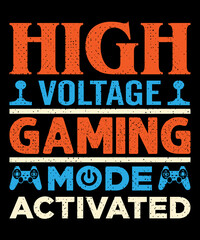 High voltage gaming mode activated T-shirt design . Video game t shirt designs, Retro video game t shirts, Print for posters, clothes, advertising.