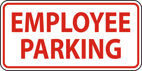 Employee Parking Sign On White Background