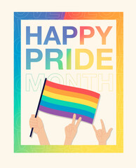Hand holding a LGBTQ+ flag. Happy Pride Month with rainbow background. Design for poster, banner, flyer and etc. Vector illustration