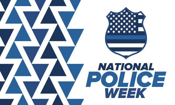 National Police Week in May. Celebrated annual in United States. In honor of the police hero. Police badge and patriotic elements. Officers Memorial Day. Poster, card, banner. Vector illustration