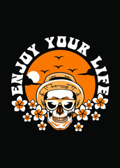 ENJOY YOUR LIFE SKULL

