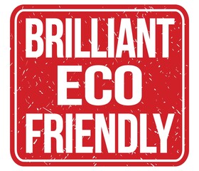 BRILLIANT ECO FRIENDLY, text written on red stamp sign