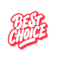  Best choice. Vector lettering banner.