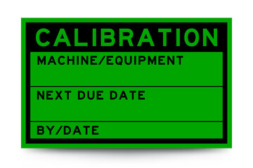 Square green color label banner with headline in word calibration and detail on white background for industry use