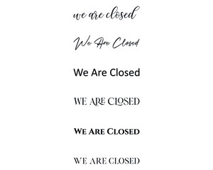 we are closed in the creative and unique  with diffrent lettering style	