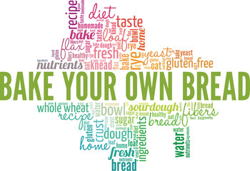 Bake Your Own Bread conceptual vector illustration word cloud isolated on white background.