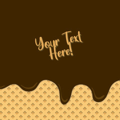 Flowing chocolate ice cream on background waffle texture with text layout in the center. Poster for cafe, ice cream and menu dessert, food packaging design