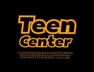 Vector funky sign Teen Center with trendy Font. Stylish set of Alphabet Letters, Numbers and Symbols