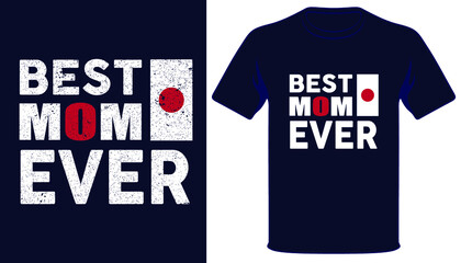 Best mom ever mother's day t-shirt design with Japanese grunge flag