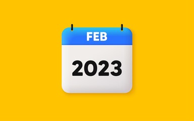Calendar schedule 3d icon. February month icon. Event schedule Feb date. Meeting appointment planner. Agenda plan, Month schedule 3d calendar and Time planner. February day reminder. 2023 year. Vector