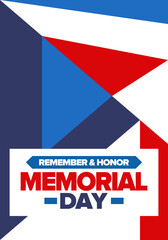 Memorial Day in United States. Remember and Honor. Federal holiday for remember and honor persons who have died while serving in the United States Armed Forces. Celebrated in May. Vector poster