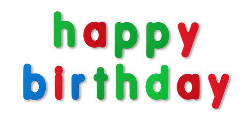 Happy birthday coloured magnetic letters on white with clipping path