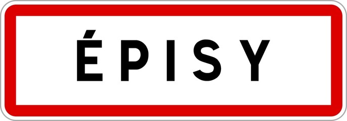 Panneau entrée ville agglomération Épisy / Town entrance sign Épisy
