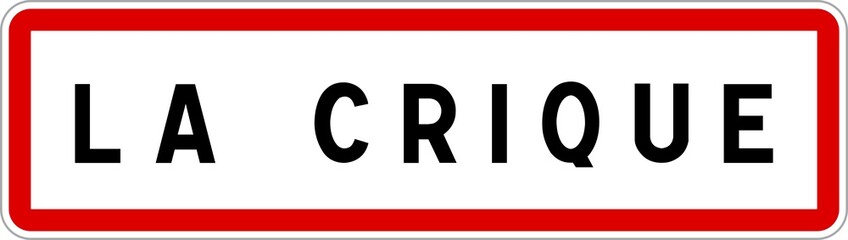 Panneau entrée ville agglomération La Crique / Town entrance sign La Crique