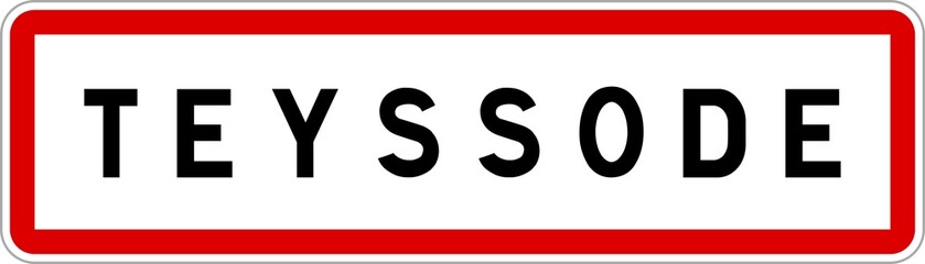 Naklejka premium Panneau entrée ville agglomération Teyssode / Town entrance sign Teyssode