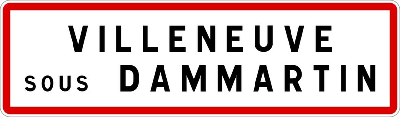 Fototapeta premium Panneau entrée ville agglomération Villeneuve-sous-Dammartin / Town entrance sign Villeneuve-sous-Dammartin
