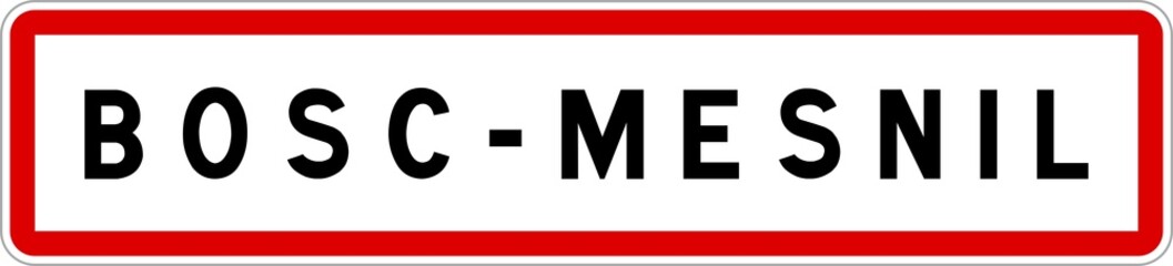 Panneau entrée ville agglomération Bosc-Mesnil / Town entrance sign Bosc-Mesnil