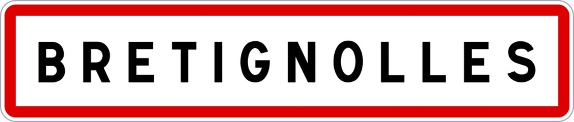 Panneau entrée ville agglomération Bretignolles / Town entrance sign Bretignolles
