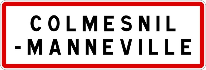 Panneau entrée ville agglomération Colmesnil-Manneville / Town entrance sign Colmesnil-Manneville