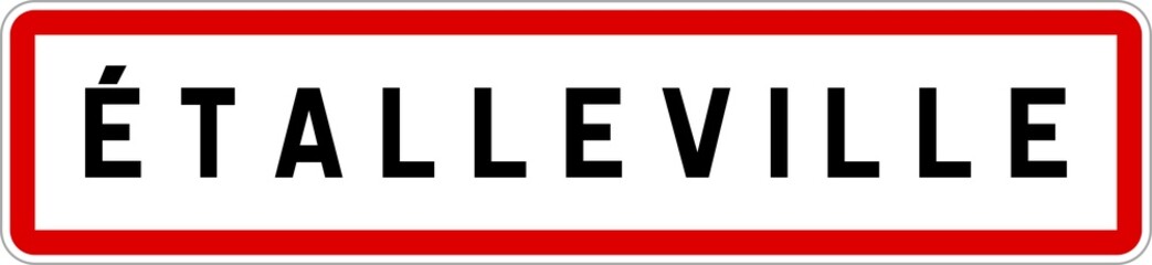 Panneau entrée ville agglomération Étalleville / Town entrance sign Étalleville