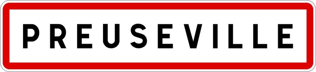 Panneau entrée ville agglomération Preuseville / Town entrance sign Preuseville