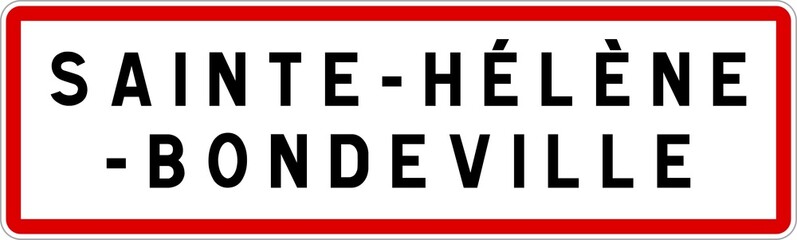 Panneau entrée ville agglomération Sainte-Hélène-Bondeville / Town entrance sign Sainte-Hélène-Bondeville