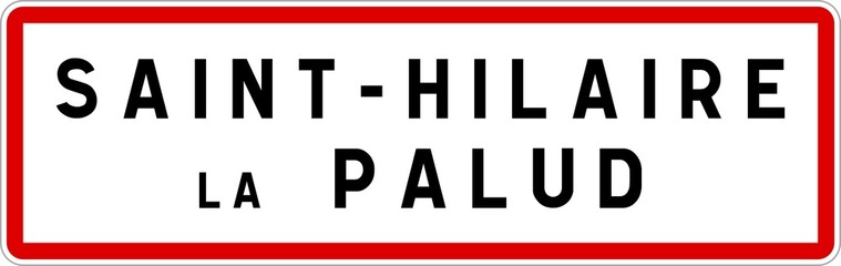 Panneau entrée ville agglomération Saint-Hilaire-la-Palud / Town entrance sign Saint-Hilaire-la-Palud