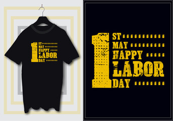 1st may Labor day t-shirt design. Happy labor day, mayday,  international workers day typography t-shirt design suitable for clothing merchandise poster mug printing sticker.