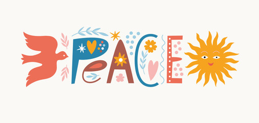 Lettering Peace. Hand drawn letters with decor elements, sun and flying bird, dove , symbols of peace , goodness