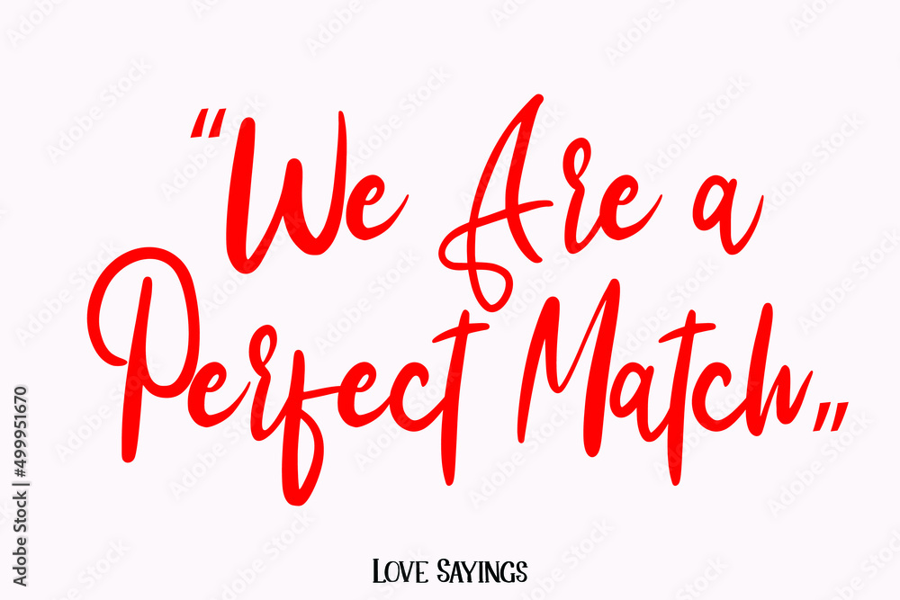Poster we are a perfect match in beautiful cursive red color typography text on light pink background