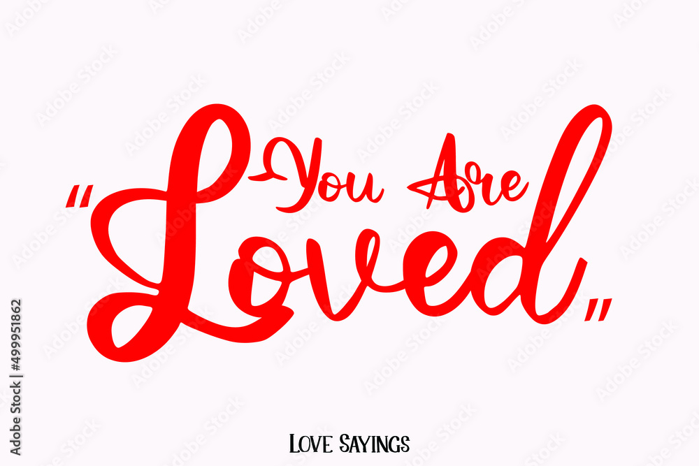 Poster you are loved in beautiful cursive red color typography text on light pink background