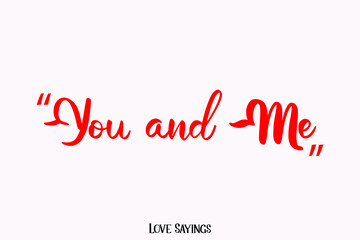 You and Me in Beautiful Cursive Red Color Typography Text on Light Pink Background