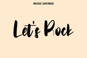  Let's Rock isolated on white background. Vector illustration phrase on Light Yellow Background