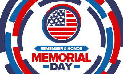 Memorial Day in United States. Remember and Honor. Federal holiday for remember and honor persons who have died while serving in the United States Armed Forces. Celebrated in May. Vector poster