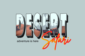 DESERT SAFARI. DESERT LANDSCAPE INSIDE THE TYPOGRAPHY. 3D GRADIENT SCRIPT FONT. VECTOR FILE
